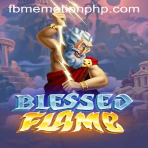 Discover the Enchanting World of BlessedFlame: A New Frontier in Emotional Gaming