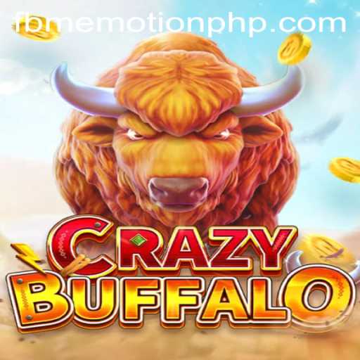 Discover the Thrilling World of CRAZYBUFFALO: An Insight into the Dynamic Game and FBM EMOTION