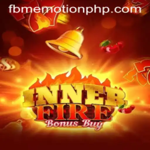 Exploring InnerFireBonusBuy: A Hot New Title from FBM EMOTION