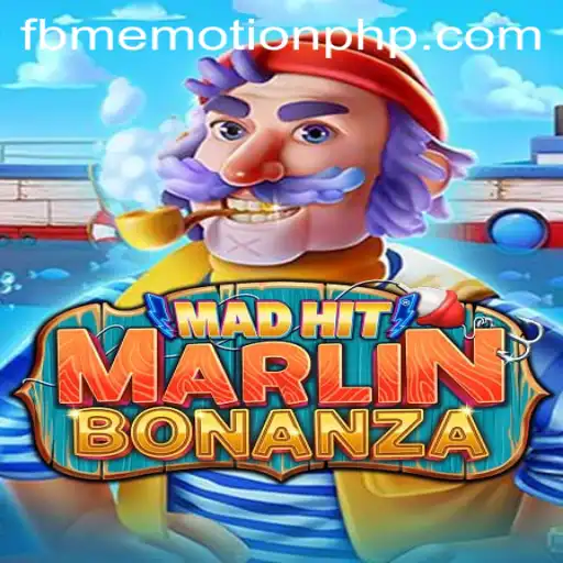 Discover the Thrilling World of MadHitMarlinBonanza - A Dive into FBM EMOTION