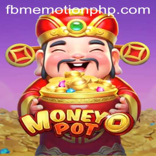 Exploring MoneyPot: A Deep Dive into the Thrilling Game