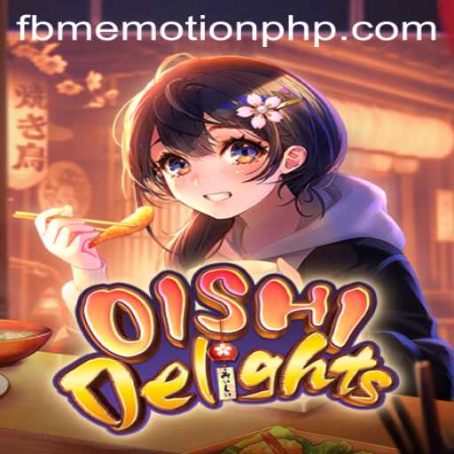 Discover the Enchanting World of OishiDelights: A Culinary Adventure Fueled by FBM EMOTION